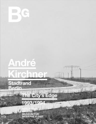 André Kirchner, Stadtrand Berlin 