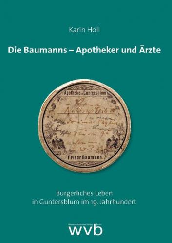 Die Baumanns – Apotheker und Ärzte 