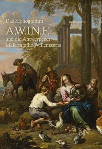 Das Monogramm A.W.IN.F und die Antwerpener Malerfamilie Willemssens 