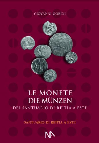 Die Münzen aus dem Reitia-Heiligtum von Este 
