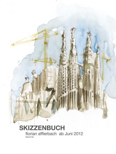 Skizzenbuch - Florian Afflerbach - ab Juni 2012 
