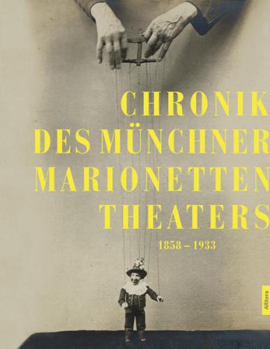 Chronik des Münchner Marionettentheaters 