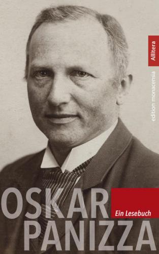 Oskar Panizza. Ein Lesebuch 