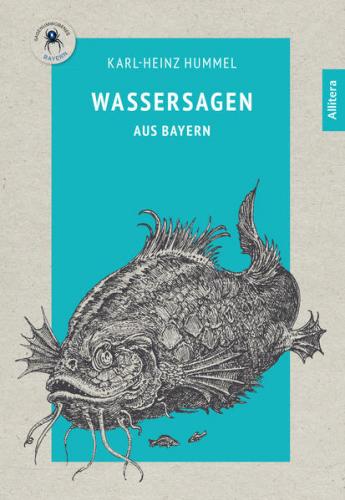 Wassersagen aus Bayern 