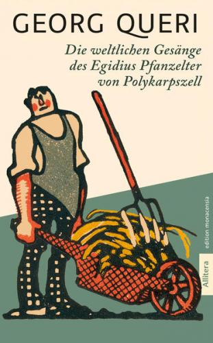 Die weltlichen Gesänge des Egidius Pfanzelter zu Polykarpszell 