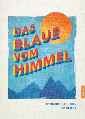 Das Blaue vom Himmel 