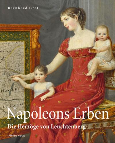 Napoleons Erben in Bayern 