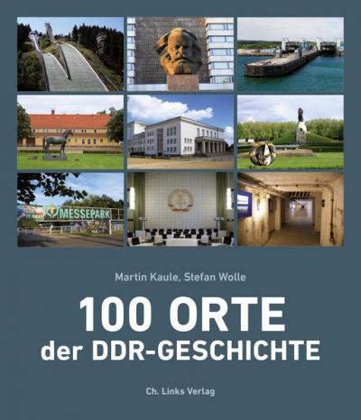 100 Orte der DDR-Geschichte 