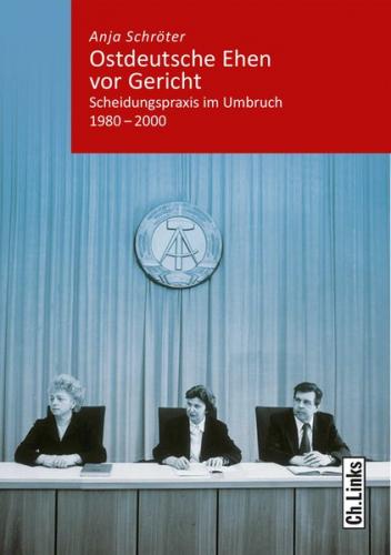 Ostdeutsche Ehen vor Gericht 