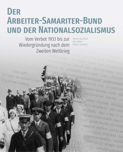 Der Arbeiter-Samariter-Bund und der Nationalsozialismus 
