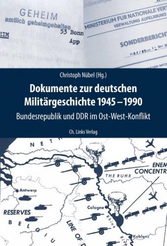 Dokumente zur deutschen Militärgeschichte 1945–1990 