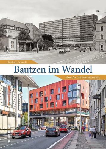 Bautzen im Wandel 