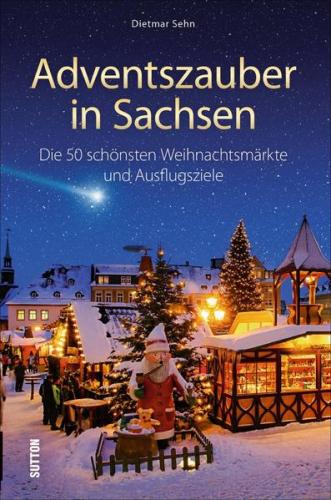 Adventszauber in Sachsen 