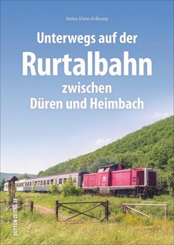 Unterwegs auf der Rurtalbahn zwischen Düren und Heimbach 
