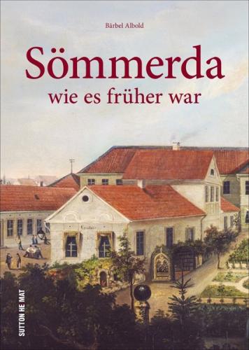 Sömmerda wie es früher war 