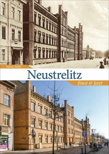 Neustrelitz einst und jetzt 