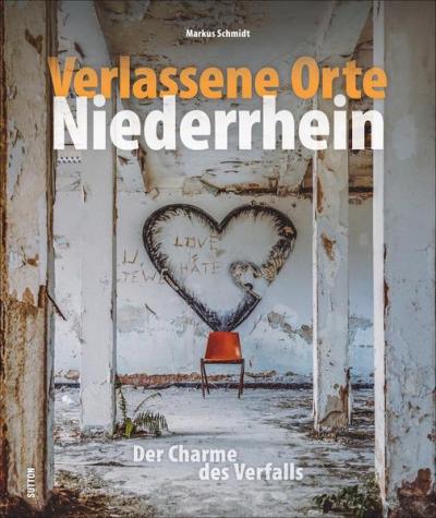 Verlassene Orte Niederrhein 