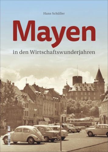 Mayen in den Wirtschaftswunderjahren 