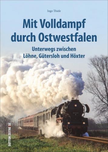 Mit Volldampf durch Ostwestfalen 