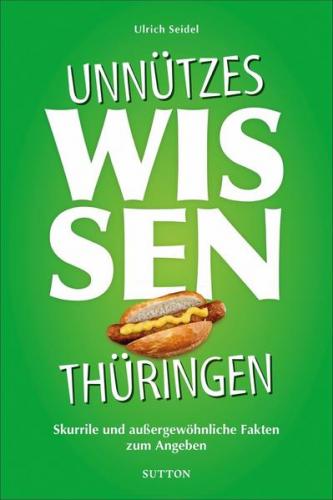 Unnützes Wissen Thüringen (Ebook - EPUB) 