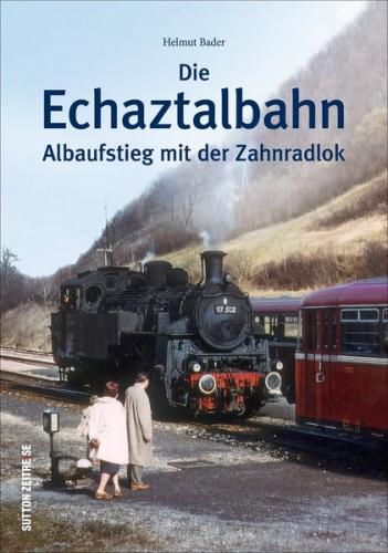 Die Echaztalbahn 