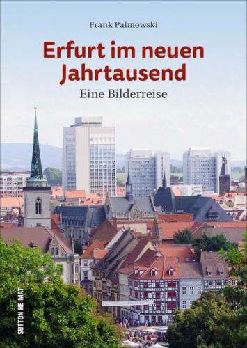 Erfurt im neuen Jahrtausend 