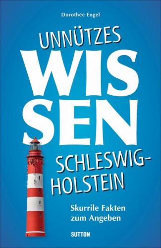 Unnützes Wissen Schleswig-Holstein 