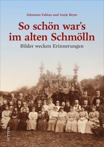 So schön war's im alten Schmölln 