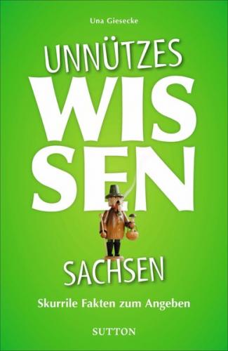 Unnützes Wissen Sachsen 