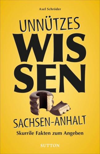 Unnützes Wissen Sachsen-Anhalt 