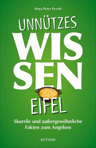 Unnützes Wissen Eifel 