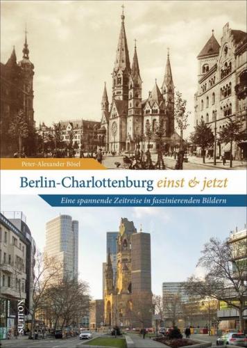 Berlin-Charlottenburg einst und jetzt 