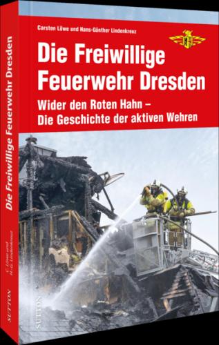 Die Freiwillige Feuerwehr Dresden 