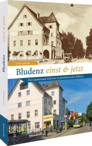 Bludenz einst und jetzt 