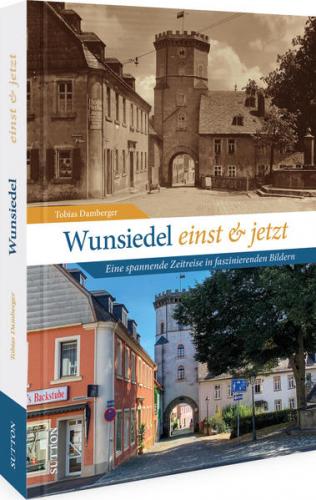 Wunsiedel einst und jetzt 
