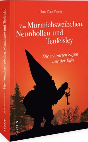 Von Murmichsweibchen, Neunhollen und Teufelsley 
