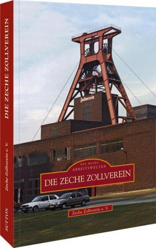 Die Zeche Zollverein 