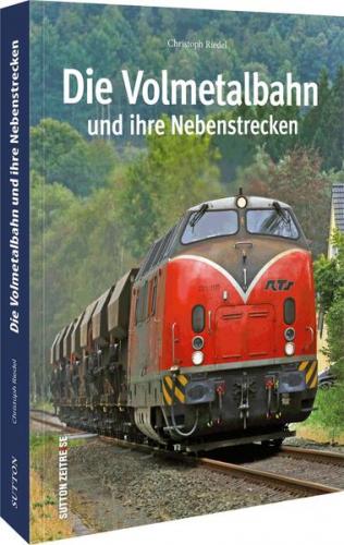 Die Volmetalbahn und ihre Nebenstrecken 