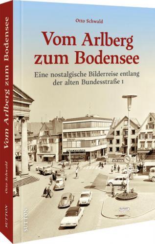 Vom Arlberg zum Bodensee 