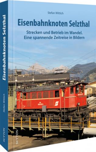 Eisenbahnknoten Selzthal 