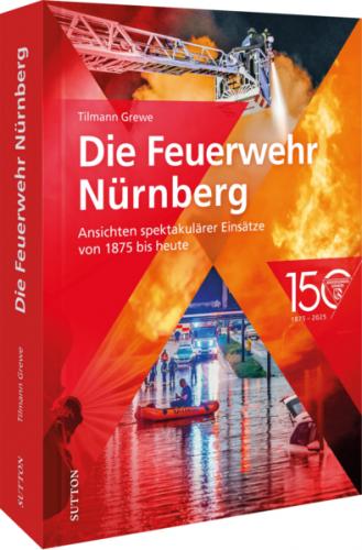 Die Feuerwehr Nürnberg 