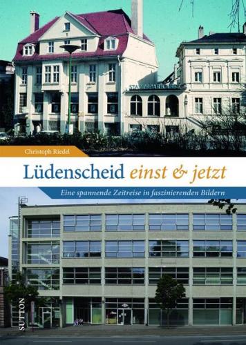 Lüdenscheid einst und jetzt 