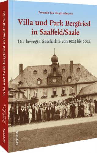 Villa und Park Bergfried in Saalfeld/Saale 