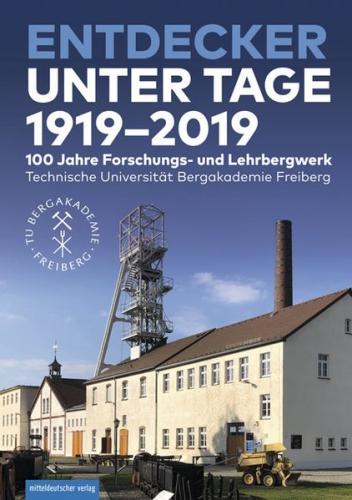 Entdecker unter Tage 1919–2019 