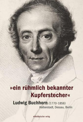 »ein rühmlich bekannter Kupferstecher« 