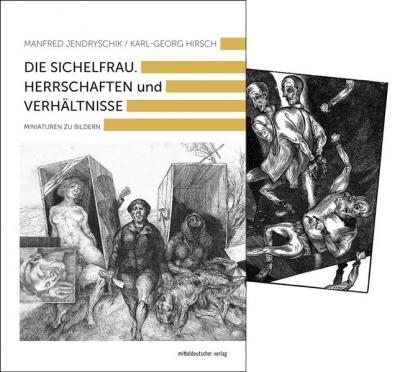 Die Sichelfrau. Herrschaften und Verhältnisse 
