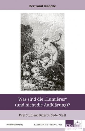 Was sind die Lumières (und nicht die Aufklärung)? 
