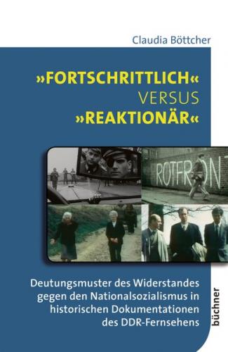 »Fortschrittlich« versus »reaktionär« 