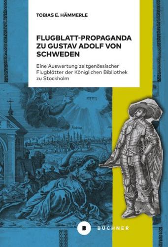 Flugblatt-Propaganda zu Gustav Adolf von Schweden (Ebook - pdf) 