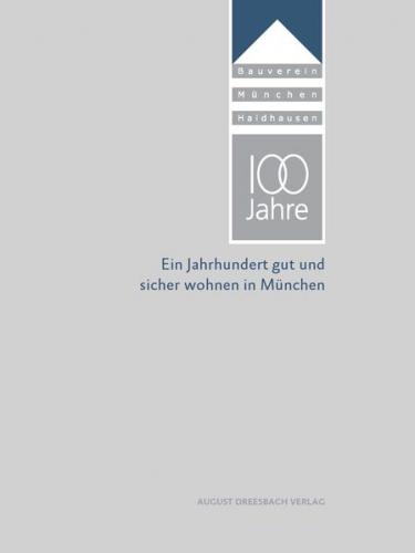 100 Jahre Bauverein München-Haidhausen eG 